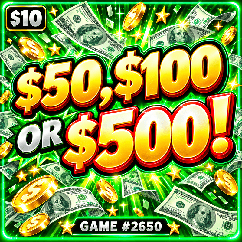 $50, $100 OR $500! — illustration, not the actual ticket